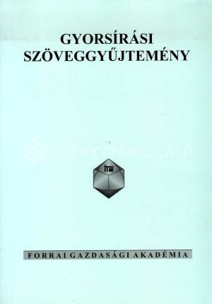 Kép: Gyorsírás szöveggyűjtemény
