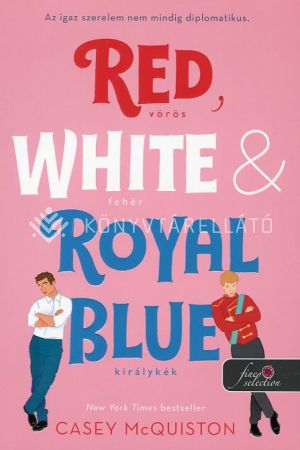 Kép: Red, White, & Royal Blue - Vörös, fehér és királykék