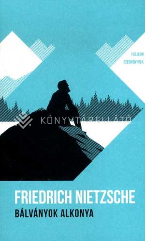 Kép: Bálványok alkonya (Új kiadás) - Helikon Zsebkönyvek