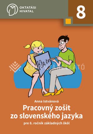 Kép: Pracovný zošit zo slovenského jazyka pre 8. ročník základných škôl