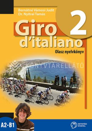 Kép: Giro d'italiano 2. Olasz nyelvkönyv