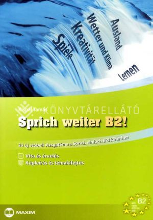 Kép: Sprich weiter B2! - 20 új szóbeli vizsgatéma a Sprich einfach B2! Kötethez