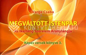 Kép: Megváltott Istenpár - Az Ikerláng Szerelem Aranylángja