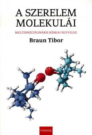 Kép: A szerelem molekulái - Multidiszciplináris kémiai egyveleg