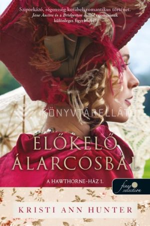 Kép: Előkelő álarcosbál (A Hawthorne-Ház 1.)