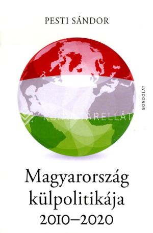 Kép: Magyarország külpolitikája 2010-2020