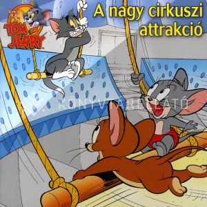 Kép: Tom és Jerry - A nagy cirkusz attrakció