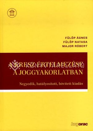 Kép: A KRESZ értelmezése a joggyakorlatban (4. kiadás)