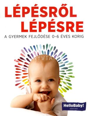 Kép: Lépésről Lépésre - A gyermek fejlődése 0-6 éves korig