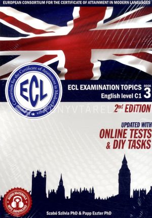 Kép: ECL EX.TOPICS ENGLISH LEVEL C1 Book 3 2nd edition updated with online tests and DIY tasks 