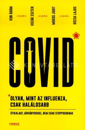 Kép: Covid: olyan, mint az influenza, csak halálosabb
