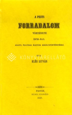 Kép: A pesti forradalom története 1848-ban