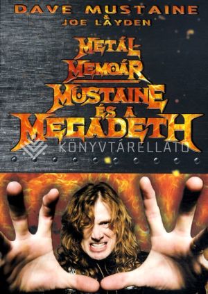 Kép: Metálmemoár - Mustaine és a Megadeth