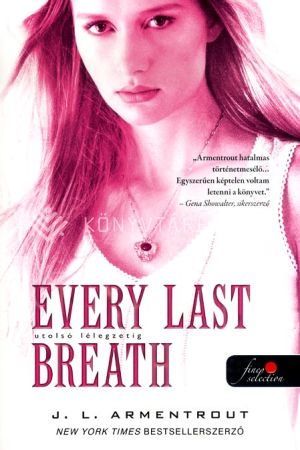 Kép: Every Last Breath - Utolsó lélegzetig (Komor elemek 3.)