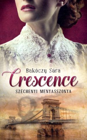Kép: Crescence - Széchenyi menyasszonya