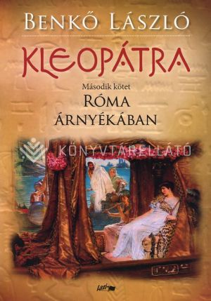 Kép: Kleopátra II. - Róma árnyékában