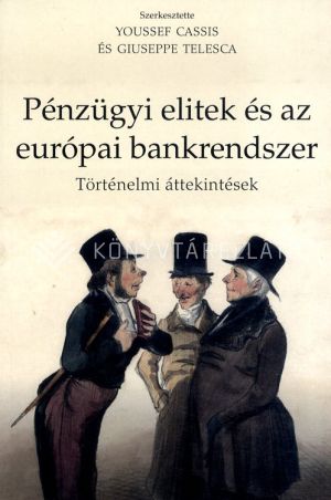 Kép: Pénzügyi elitek és az európai bankrendszer