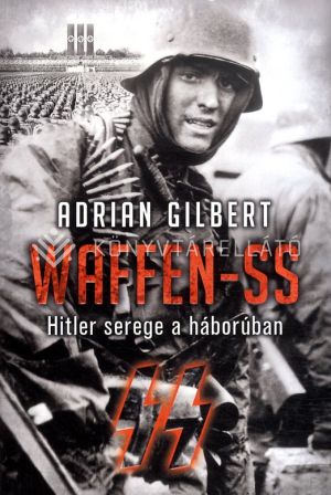 Kép: WAFFEN-SS - Hitler serege a háborúban
