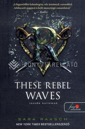 Kép: These Rebel Waves - Lázadó hullámok (Folyami kalózok 1.)