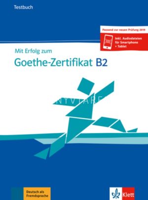 Kép: Mit Erfolg Zum Goethe-Zertifikat B2 Testbuch Zur P. 2019