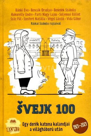 Kép: Svejk 100 - Egy derék katona kalandjai a világháború után