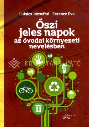 Kép: Őszi jeles napok az óvodai környezeti nevelésben