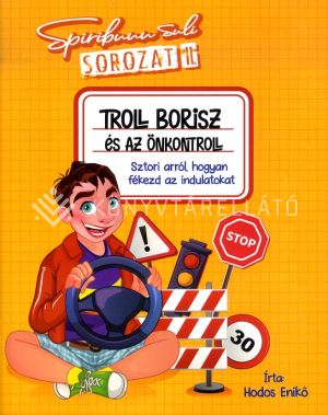 Kép: Spiribuuu Suli II. -Troll Borisz és az önkontroll