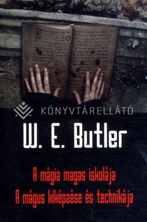 Kép: A mágia magas iskolája - A mágus kiképzése és technikája