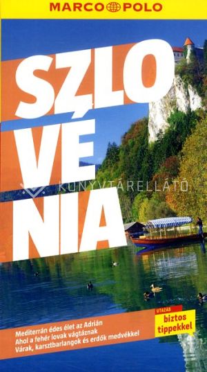 Kép: Szlovénia - Marco Polo útikönyvek
