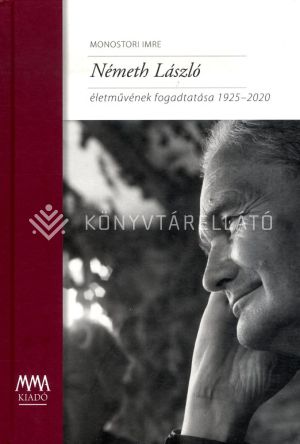 Kép: Németh László életművének fogadtatása 1925-2020