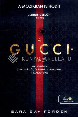 Kép: A Gucci-ház: Igaz történet gyilkosságról, őrületről, csillogásról és kapzsiságról