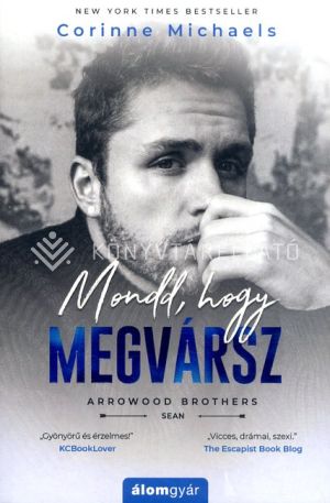 Kép: Mondd, hogy megvársz