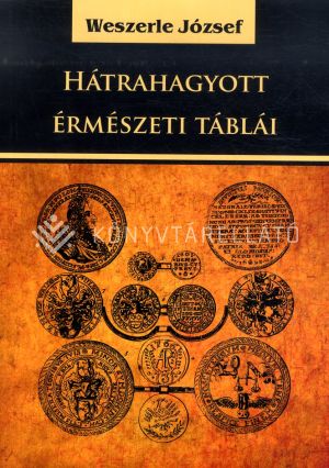 Kép: Hátrahagyott érmészeti táblái