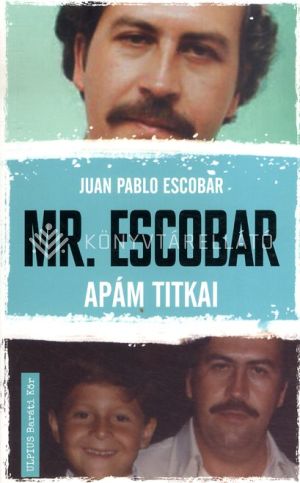 Kép: Mr. Escobar - Apám titkai