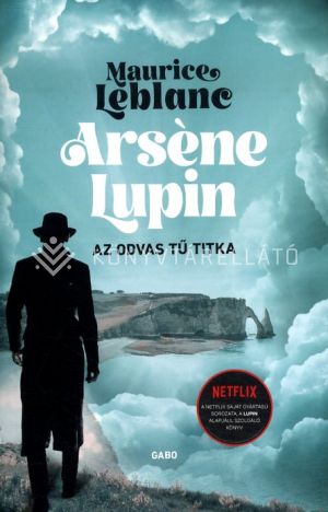 Kép: Arséne Lupin - Az odvas tű titka