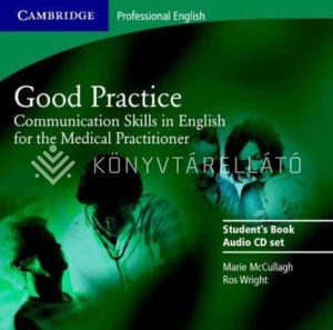 Kép: Good Practice - Communication Skills in English for the Medical Practitioner Audio CD