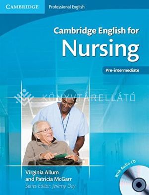 Kép: Cambridge English for Nursing Pre-Intermediate Student's Book with Audio CD