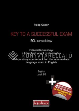Kép: Key To A Successful Exam (Ecl B2) + Audio CD - Új Kiadás