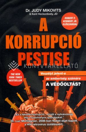 Kép: A korrupció pestise - Veszélyes-e az emberiség számára a védőoltás?