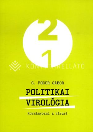 Kép: Politikai virológia - Kormányozni a vírust