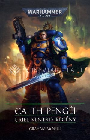 Kép: Calth Pengéi: Uriel Ventris - Warhammer 40000