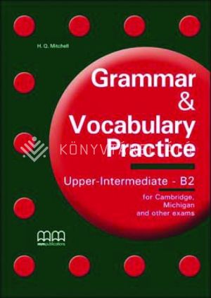 Kép: GRAMMAR & VOCABULARY PRACTICE UPPER-INTERMEDIATE STUDENT'S BOOK