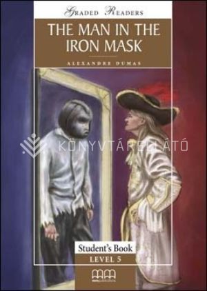 Kép: THE MAN IN THE IRON MASK STUDENT'S BOOK