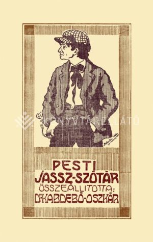 Kép: Pesti jassz-szótár