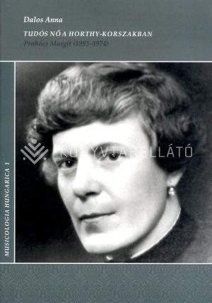 Kép: Tudós nő a Horthy-korszakban - Prahács Margit (1893-1974)