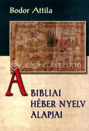 Kép: A bibliai héber nyelv alapjai