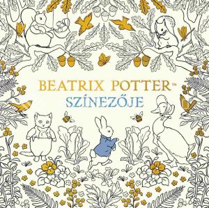 Kép: Nyúl Péter világa - Beatrix Potter színezője