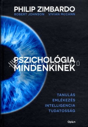 Kép: Pszichológia mindenkinek 2. - Tanulás - Emlékezés - Intelligencia - Tudatosság