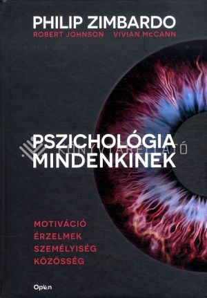 Kép: Pszichológia mindenkinek 3. - Motiváció - Érzelmek - Személyiség - Közösség