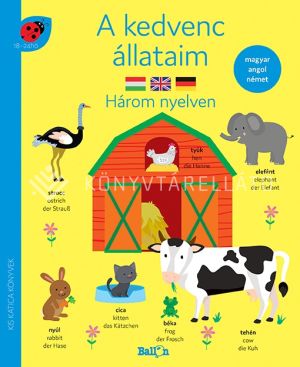 Kép: A kedvenc állataim - Három nyelven  (Kis Katica könyvek)
